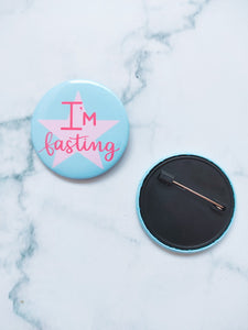 I’m Fasting! Pin Badge
