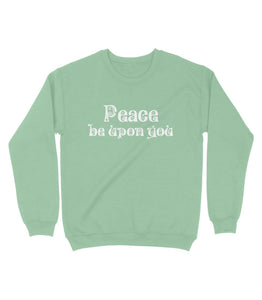 ‘Peace be upon you’ Sweatshirt